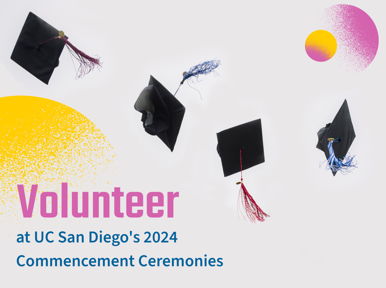 Volunteer at UC San Diego's 2024 Commencement Ceremonies